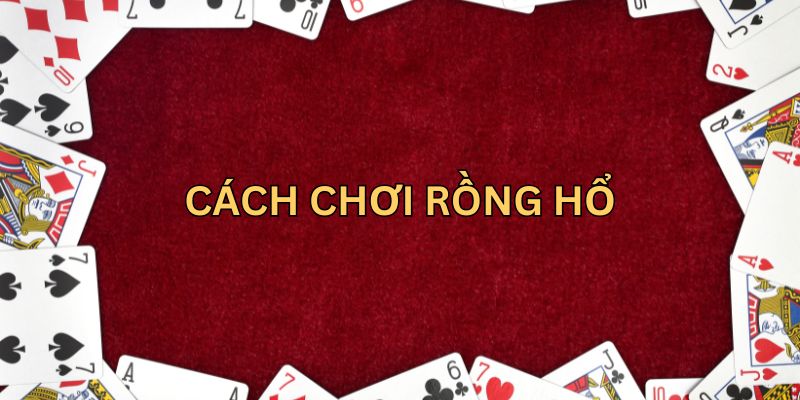 Sơ lược về môn rồng hổ và cách chơi rồng hổ tại Go88 apk
