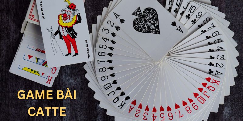 Lý do game bài catte khiến người chơi không thể rời mắt
