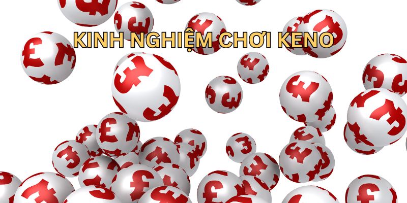 Thủ thuật và kinh nghiệm chơi keno tại Go88 dễ trúng nhất