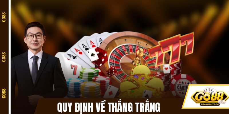 Quy định của GO88 về thắng trắng trong Tiến Lên