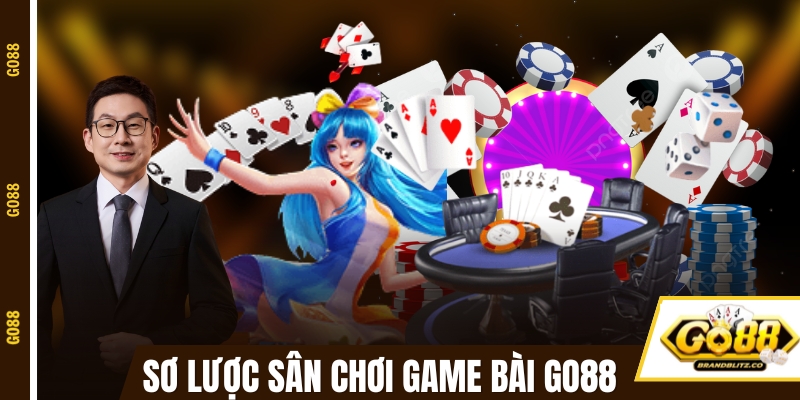 Sơ lược về sân chơi game bài đổi thưởng uy tín GO88