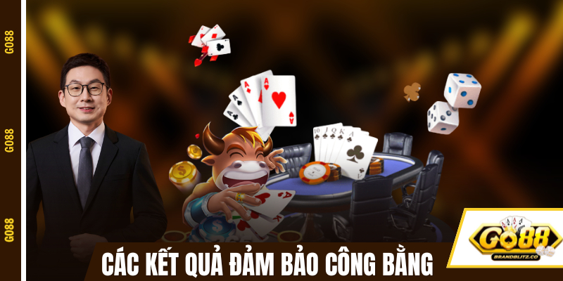 Các kết quả game bài tại GO88 đảm bảo công bằng