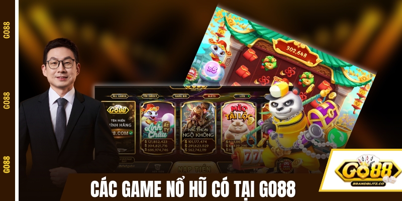 Khám phá các game nổ hũ đang có tại GO88