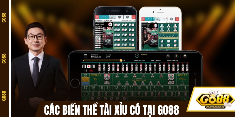 Các biến thể tải game tài xỉu có tại GO88