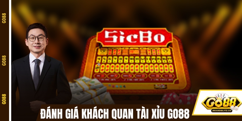 Đánh giá khách quan về tải game tài xỉu GO88