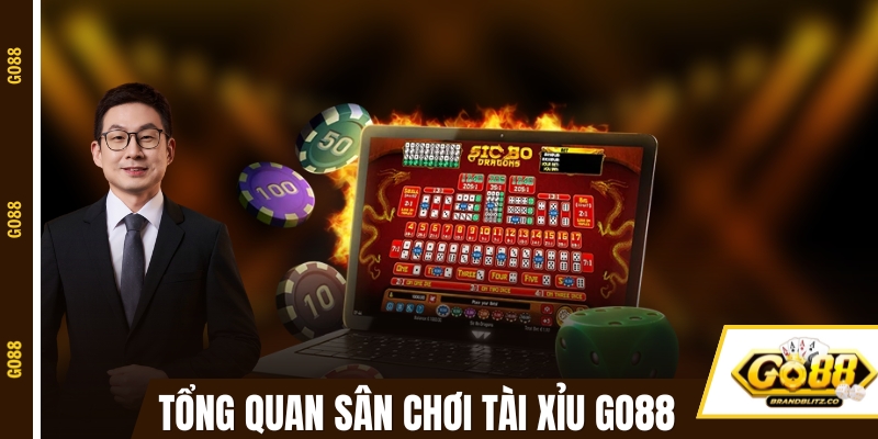 Tổng quan về sân chơi tài xỉu uy tín tại GO88